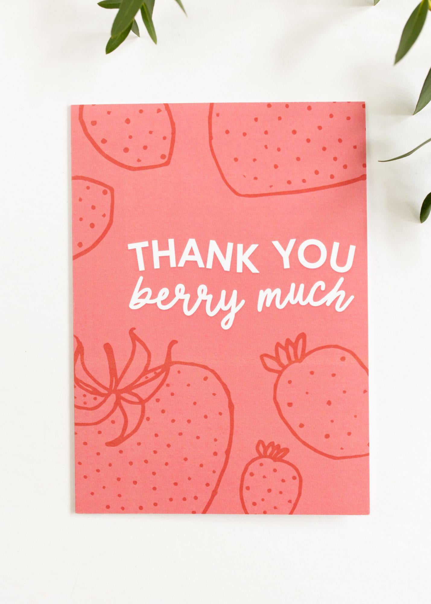 Thank You Berry Much Greeting Card