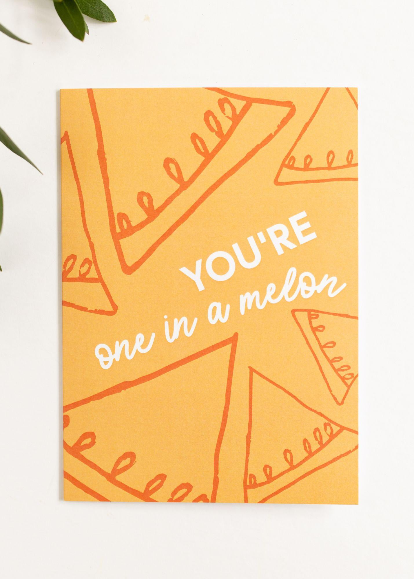 You're One in a Melon Greeting Card